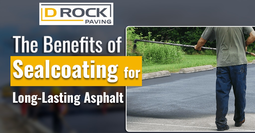The Benefits of Sealcoating for Long-Lasting Asphalt